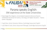 Parana speaks English - FAUBAI speaks... · 2019-04-30 · Parana speaks English: EMI experience at the State Universities •Eliane Segati Rios Registro, Universidade Estadual do
