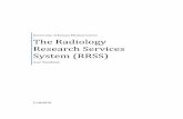 The Radiology Research Services System (RRSS)Radiology Research Services System: User Handbook 5 . A listing of all projects to which you have access will appear. The Radiology Research