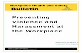 Preventing Violence and Harassment at the Workplace (VAH001) · Preventing Violence and Harassment at the Workplace This Safety Bulletin presents information originally published