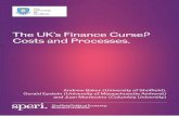 The UK’s Finance Curse? Costs and Processes.speri.dept.shef.ac.uk/.../01/SPERI-The-UKs-Finance... · The UK’s Finance Curse? Costs and Processes. 1 Executive Summary • This