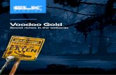 Voodoo GoldGold/... · 2019-09-19 · Voodoo Gold is a Mobile First slot with three unique features, the Bomb, the Dual Bomb and the big voodoo symbols generating voodoo wilds. Avalanches