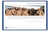 PEACEW RKS · 2019-10-18 · Security Sector Landscape Libya’s security sector landscape is defined in part by the many security actors of differing . postures, political and ideological