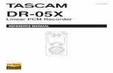 Linear PCM Recorder - TASCAM · i Operates on 2 AA batteries, a TASCAM PS-P520E AC adapter 44.1/48/96 kHz, 16/24-bit, linear PCM (WAV format) recording possible i BWF format WAV files