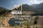 STRATEGIC INVESTMENT - Midas Gold Corp · 2017-03-16 · 3 . PAULSON MAKES STRATEGIC INVESTMENT IN MIDAS GOLD • Up to . C$55.2 million . investment backstopped by Paulson (~US$40