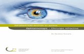 Ophtalmologie - UZ Brusselpatinfo.uzbrussel.be/folder/oftalmo/refractiechir_fr.pdf · 2018-12-07 · 3 La myopie (vision floue de loin), l’hypermétropie (vision floue surtout de