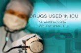 DRUGS USED IN ICU - Weeblychestgmcpatiala.weebly.com/uploads/8/3/5/5/8355281/drugs_used_in_icu_2... · DRUGS USED IN ICU DR. AMITESH GUPTA DEPTT.OF CHEST & TB. ANTICOAGULANTS •General
