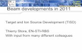 Target and Ion Source Development (TISD) Thierry Stora, EN ... · Jul 2011 T. Stora Group Upgrade Isolde Beam developments in 2011 Target and Ion Source Development (TISD) Thierry