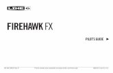 Line 6 Firehawk FX Pilot's Guide, Rev. E, English FX User Manual (Rev... · 2015-08-25 · FIREHAWK FX PILOT’S GUIDE ... 0B Riffer Madness 1 3 5 6 7 4 2 8. 1. LCD Display - The