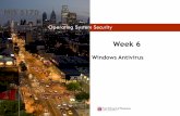 Operating System Security - Temple MIS...Week 6 Windows Antivirus MIS 5170 Operating System Security Tonight’s Plan q Questions from Last Week q Review on-line posts q In The News