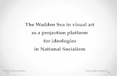 The Wadden Sea in visual art as a projection platform for ideologies in ... · The Wadden Sea in visual art as a projection platform for ideologies in National Socialism PD Dr. Nina