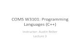 COMS W3101: Programming Languages (C++)areiter/CS_Webpage/COMS3101_Sp11_1_files/COMS31… · pointer called this (a C++ keyword) •It is not part of the object itself •It is simply