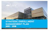 Strategic enrollment management Plan · the strategic enrollment management Plan intentionally aligns sem objectives and indicators with other strategic efforts at the college, leveraging