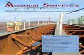 A Quarterly Publication of the Missouri Society of ... · Surveyor’s Review Course ... Memorandum of Understanding which enables our State Land Survey office to resume its role