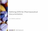 Defining DITA for Pharmaceutical Documentation...DITA Pharma SC Intelligent Content Design (ICD) integrates document and topic-based authoring in a content supply chain approach to