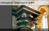 Interregional Tendencies in Gothic Gothic - Franciscan... · Gothic Architecture III. –Cistercian „Semi Gothic” Architecture B1.) The Influence of Cathedral Gothic - ...
