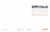 Catapult Centres - Amazon S3 · Catapult Centres Impact at the heart of the UK’s IndUstrIal strategy After less than five years of operations, the Catapult programme has already