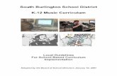 South Burlington School District K-12 Music Curriculum Burlington Curriculum.pdf · The sequential music curriculum will facilitate the development of artistic, academic, motor/physical,
