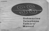 Submarine .Telephone Talker ' Manual...You will lise this tripIe ring only when directly ordered 10 mak' an urgent call. Pick up 1h phone as SOOIl 0 Y II g t a ring. Respond with the