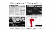 Workers’ Playtime - Libcom.org · 2 Workers’ Playtime was a more-or-less regular class struggle-oriented journal produced between Feb ’83 and May ’85. It was written and edited