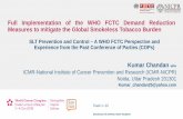 Full Implementation of the WHO FCTC Demand Reduction ... · sessions of the Conference of Parties (COP) of the WHO Framework Convention on Tobacco Control (FCTC). Out of 179 Parties,