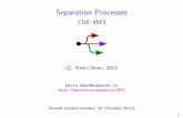 Separation Processes - ChE 4M3 0.5cm [width=0.2]/Users ...Mechanical separations We will start with this topic I It’s easy to understand! I Requires only a knowledge of basic physics