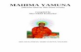 MAHIMA YAMUNA - universal-spirituality.org...MAHIMA YAMUNA (Miracles done by Shri Datta Swami) Compiled by Shri Nikhil Kothurkar HIS HOLINESS SHRI DATTA SWAMI
