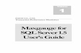Maxgauge for SQL Server 1.5 Users Guide...Maxgauge for SQL Server User's Guide – Volume I 8 주요기능 Maxgauge for SQL Server 의 구조와 각 부분의 역할에 대해서 설명합니다.