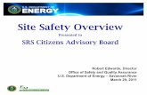 Site Safety Overview - cab.srs.gov · 4 Transition to Multiple Site Contractors 1950 to August 2008 –SRS was managed and operated under a single contract. Core Business Areas: Operations,