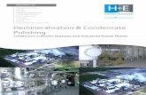 Demineralisation & Condensate PolishingAutomation of the demin plant Optimization of the process water plant in Block BoA 1. The demineralisation plant with a capacity of is being