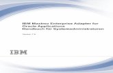 IBM Maximo Enterprise Adapter for Oracle Applications Handbuch … · 2018-09-10 · 6 Maximo Enterprise Adapter for Oracle Applications Handbuch für Systemadministratoren in der