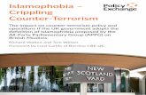 Islamophobia – Crippling Counter-Terrorism · Islamophobia – Crippling Counter-Terrorism – 3 About the Authors Richard Walton is a Senior Fellow at Policy Exchange. A former