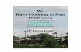Why We Have Nothing to Fear from CO2 - ddears.comddears.com/.../uploads/2017/...Nothing-to-Fear-from-CO2-A-Supplement-1.pdf · Why We Have Nothing to Fear from CO2 ... are running