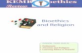 Bioethics and Religion...principles that control or influence a person’s behavior” “A system of moral principles or rules of behavior”. Some people use the term as if ethics