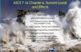 ASCE 7-16 Chapter 6, Tsunami Loads and Effects 7-16 Chapter 6... · ASCE 7-16 TSUNAMI LOADS & EFFECTS ASCE7-16 Chapter 6–Tsunami Loads and Effects is applicable to the five western