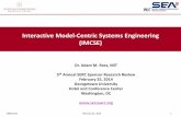Interactive ModelCentric Systems Engineering- (IMCSE) · Model-based Systems Engineering “Model-based systems engineering (MBSE) is the . formalized application of modelingto support