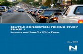 SEATTLE CONGESTION PRICING STUDY PHASE 1 · Congestion pricing is based on the idea that traffic congestion comes with high costs to society and to individuals in the form of air