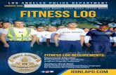 Last Name, First Name (Print Only) FITNESS Log Fitness... · 2019-02-13 · fitness training before you enter the Police Academy. Enclosed you will find a physical fitness log to