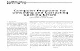 Computer Programs for Detecting and Correcting Spelling Errorssimson.net/ref/2006/csci_e-180/ref/spelling-p676-peterson.pdf · Computer Programs for Detecting and Correcting Spelling