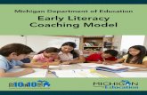 Michigan Department of Education Early Literacy …...4 Version 1.0 January 2018 Coaching Model Introduction May 2018 Welcome to the Michigan Department of Education Early Literacy