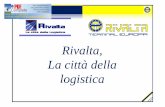 Rivalta, La città della · portual and retroportual system of Genoa (Rivalta Terminal Europa) - Chartered custom agreements in order to advantage the exchange of the goods beetwen