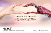 Hand on Heart - Home - The CX Company...Hand on Heart It’s not negotiable: tech-era CX still needs the human touch 2 TheCXCompany.com TheCXCompany.com 3 Methodology The CXi survey