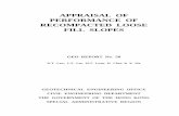 APPRAISAL OF PERFORMANCE OF RECOMPACTED ...APPRAISAL OF PERFORMANCE OF RECOMPACTED LOOSE FILL SLOPES GEO REPORT No. 58 K.T. Law, C.F. Lee, M.T. Luan, H. Chen & X. Ma GEOTECHNICAL ENGINEERING