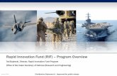 Rapid Innovation Fund (RIF) – Program Overview...Distribution Statement A. Approved for public release Rapid Innovation Fund (RIF) – Program Overview Ted Bujewski, Director, Rapid