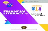 FINANIAL LITERA for School hildren · FINANIAL LITERA for School hildren Message 5: Financial Sector Regulators Reserve Bank of India (RBI) The Reserve Bank of India (RBI) is the