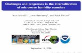 Challenges and progresses in the intercalibration of ... · Challenges and progresses in the intercalibration of microwave humidity sounders Isaac Moradi1, James Beuchamp1, and Ralph
