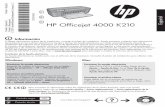PT CQ780-90005 EN Español ES HP Officejet 4000 …h10032.En el Visor de la Ayuda, haga clic y sujete el botón de inicio, después, elija Ayuda del producto HP. Encontrar el archivo
