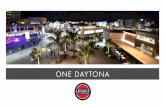 ONE DAYTONA - Legacy Development · 2018-05-17 · ONE DAYTONA is located in east Central Florida at the crossroads of I-95 and I-4, across from Daytona International Speedway and