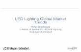 LED Lighting Global Market Trends - Energy.gov · LED Lighting Global Market Trends Subject Presentation by Philip Smallwood of Strategies Unlimited to DOE SSL Manufacturing R&D Workshop,
