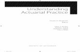 Understanding Actuarial Practice · First Edition Printed in the United States of America ... Investing/Portfolio Management 103 8.1 Introductory Investment Issues 103 8.2 Mean-Variance