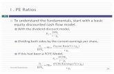 I . PE Ratiospeople.stern.nyu.edu/adamodar/pdfiles/eqnotes/pe.pdf · 24 I . PE Ratios ¨ To understand the fundamentals, start with a basic equity discounted cash flow model. ¤ With